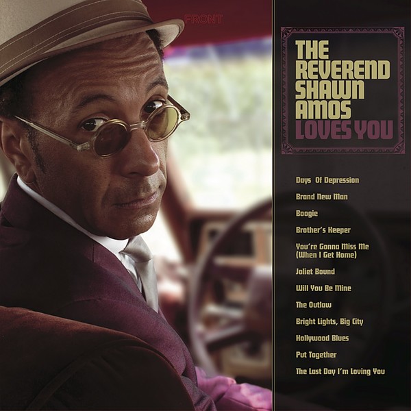 The Reverend Shawn Amos - Loves You (2015)