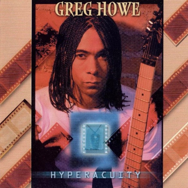 Greg Howe (2000) - Hyperacuity