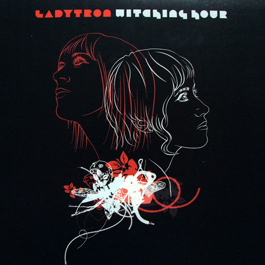 Ladytron - Witching Hour 2005 (2007 UK & US Reissue)