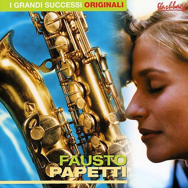 Fausto Papetti  - I Grandi Successi Originali (2000)