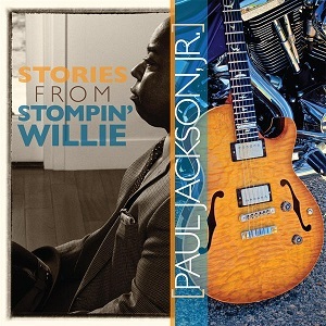 Paul Jackson Jr. - Stories from Stompin' Willie (2016)