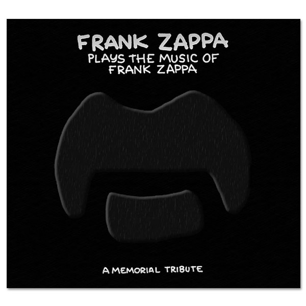 Frank Zappa Plays the Music of Frank Zappa: A Memorial Tribu